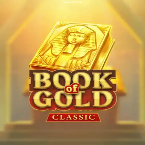 Discovering the Excitement of Book of Gold Classic